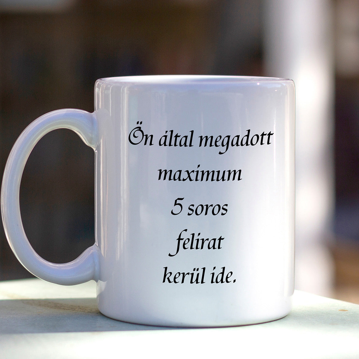 Sima, 3 dl-es fehér feliratos bögre – a szöveg szabadon megadható, akár 5 soros egyedi felirattal.