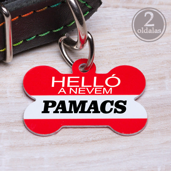 Kétoldalas piros csont alakú kutyabiléta előlapja „Helló, a nevem Pamacs” felirattal