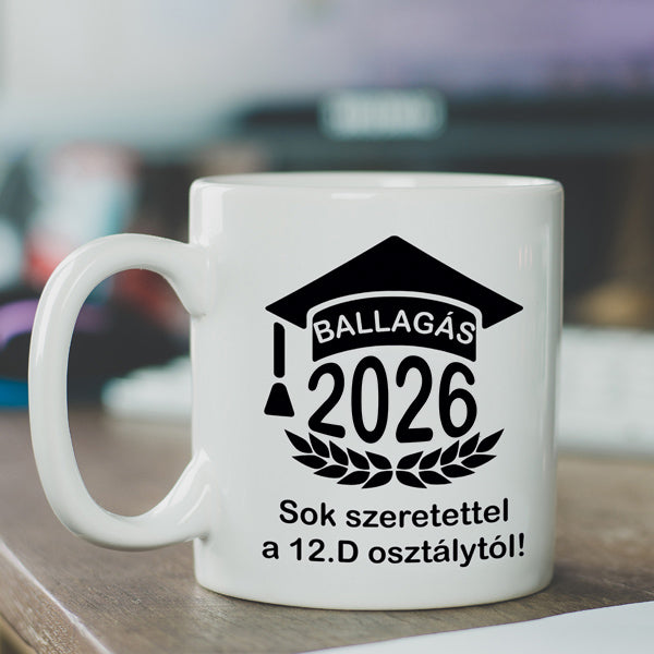 Egyedi 2026-os ballagási bögre, szabadon módosítható feliratokkal és üzenettel, emlékezetes egyedi ajándék ballagásra
