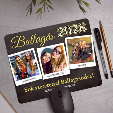 Ballagás 2026 feliratú egyedi fényképes egérpad három cserélhető fotóval és személyre szabható feliratokkal, emlék ballagásra.