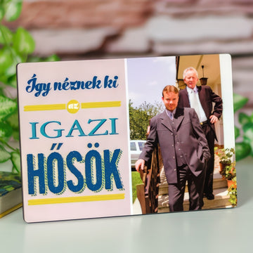 Az igazi hősök - fotópanel