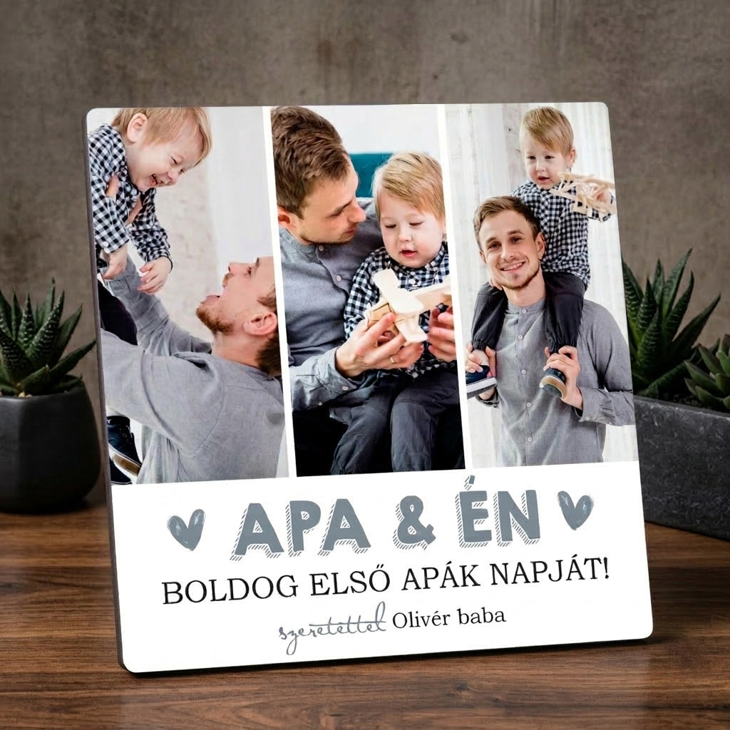 Egyedi fényképes fa fotópanel Apák napjára három saját fotóval és felirattal, 150×150 mm-es fényes felületű panel kitámasztóval.